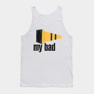 My Bad Tank Top